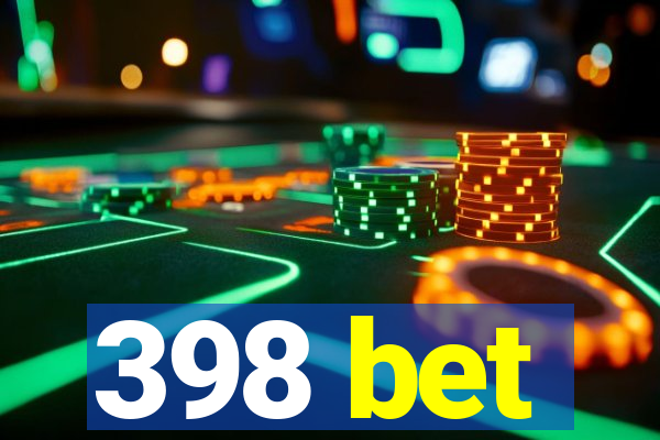 398 bet